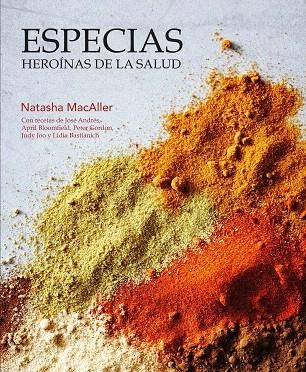 ESPECIAS.HEROÍNAS DE LA SALUD | 9788416407316 | MACALLER,NATASHA | Llibreria Geli - Llibreria Online de Girona - Comprar llibres en català i castellà