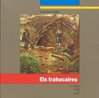 ELS TRABUCAIRES | 9788415808534 | VILAR I VERGÉS,JOSEP | Llibreria Geli - Llibreria Online de Girona - Comprar llibres en català i castellà