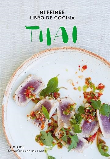 MI PRIMER LIBRO DE COCINA THAI | 9788416890293 | KIME,TOM/LINDER,LISA | Llibreria Geli - Llibreria Online de Girona - Comprar llibres en català i castellà