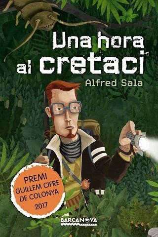 UNA HORA AL CRETACI | 9788448942908 | SALA,ALFRED | Llibreria Geli - Llibreria Online de Girona - Comprar llibres en català i castellà