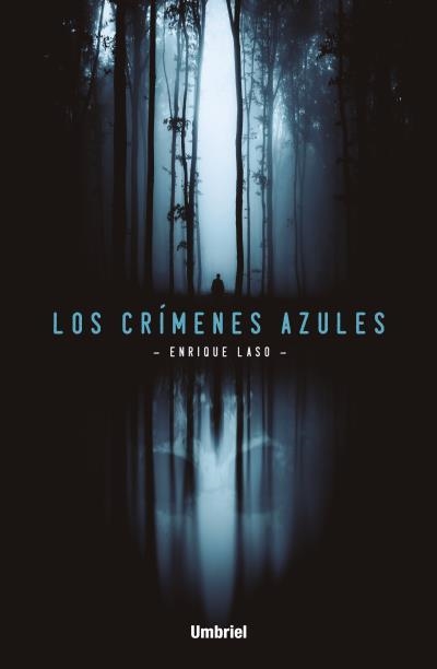 LOS CRíMENES AZULES | 9788492915989 | LASO,ENRIQUE | Llibreria Geli - Llibreria Online de Girona - Comprar llibres en català i castellà