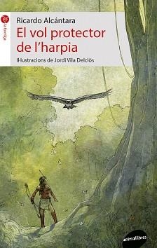 EL VOL PROTECTOR DE L'HARPIA | 9788416844579 | ALCÁNTARA SGARBI,RICARDO | Llibreria Geli - Llibreria Online de Girona - Comprar llibres en català i castellà