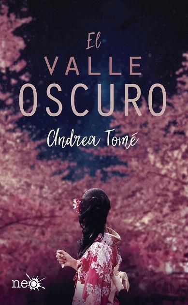 EL VALLLE OSCURO | 9788417114206 | TOMÉ,ANDREA | Llibreria Geli - Llibreria Online de Girona - Comprar llibres en català i castellà