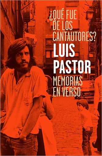 QUÉ FUE DE LOS CANTAUTORES? MEMORIAS EN VERSO | 9788417281007 | PASTOR,LUIS | Llibreria Geli - Llibreria Online de Girona - Comprar llibres en català i castellà