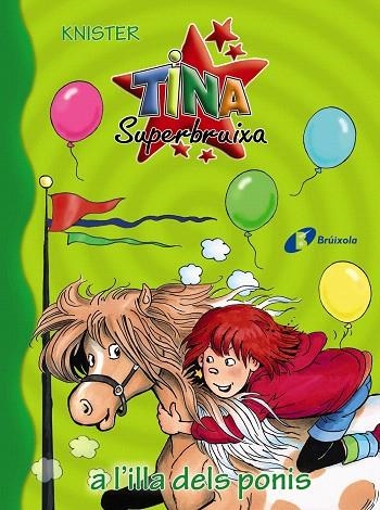 TINA SUPERBRUIXA-25.TINA SUPERBRUIXA A L'ILLA DELS PONIS | 9788499068565 | KNISTER | Llibreria Geli - Llibreria Online de Girona - Comprar llibres en català i castellà