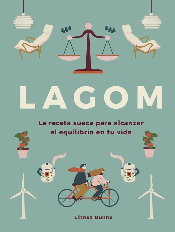 LAGOM.LA RECETA SUECA PARA ALCANZAR EL EQUILIBRIO EN TU VIDA | 9788448023768 | DUNNE,LINNEA | Llibreria Geli - Llibreria Online de Girona - Comprar llibres en català i castellà