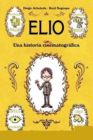 ELIO.UNA HISTORIA ANIMATOGRÁFICA | 9788469808856 | ARBOLEDA,DIEGO | Llibreria Geli - Llibreria Online de Girona - Comprar llibres en català i castellà