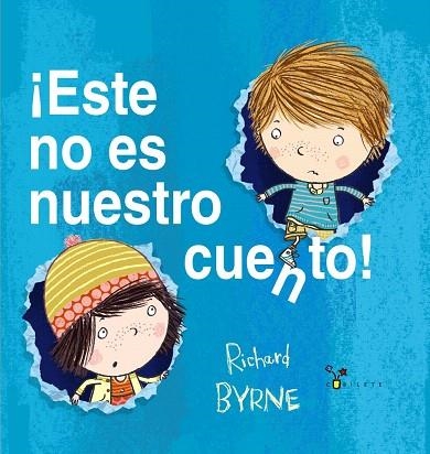 ESTE NO ES NUESTRO CUENTO! | 9788469620984 | BYRNE,RICHARD | Llibreria Geli - Llibreria Online de Girona - Comprar llibres en català i castellà