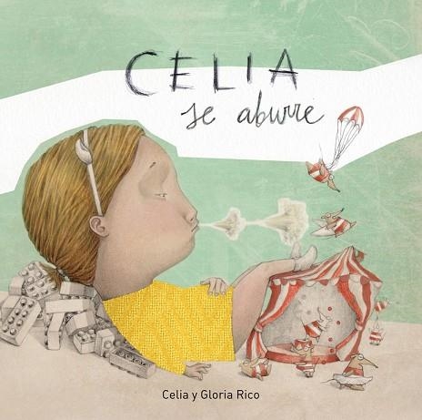 CELIA SE ABURRE | 9788448849290 | RICO CLAVELLINO,CELIA/RICO CLAVELLINO,GLORIA | Llibreria Geli - Llibreria Online de Girona - Comprar llibres en català i castellà