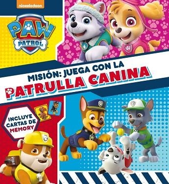 MISIÓN:JUEGA CON LA PATRULLA CANINA (PAW PATROL - PATRULLA CANINA. LIBRO REGALO | 9788448848422 | Libreria Geli - Librería Online de Girona - Comprar libros en catalán y castellano