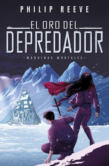 EL ORO DEL DEPREDADOR(SERIE MÁQUINAS MORTALES-2) | 9788420486390 | REEVE,PHILIP | Llibreria Geli - Llibreria Online de Girona - Comprar llibres en català i castellà