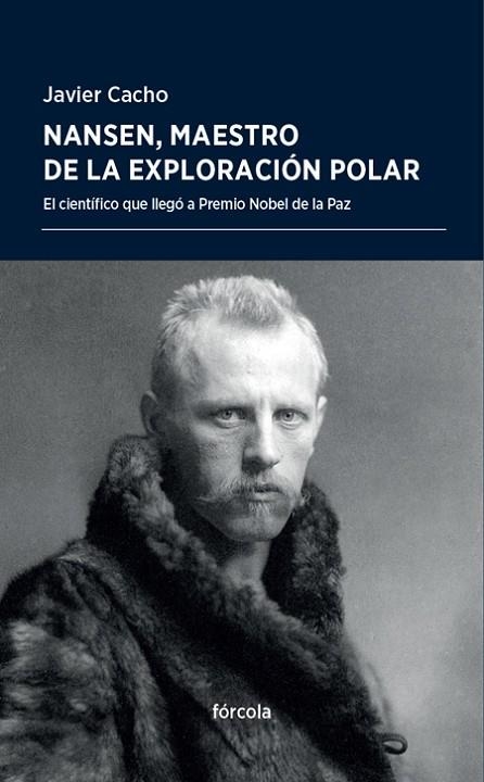 NANSEN,MAESTRO DE LA EXPLORACIÓN POLAR | 9788416247905 | CACHO,JAVIER | Llibreria Geli - Llibreria Online de Girona - Comprar llibres en català i castellà