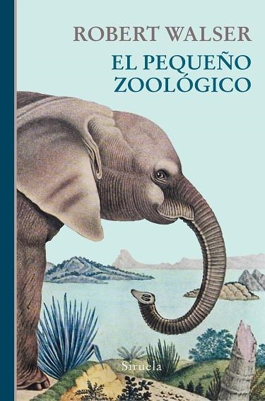 EL PEQUEñO ZOOLóGICO | 9788417151201 | WALSER,ROBERT | Llibreria Geli - Llibreria Online de Girona - Comprar llibres en català i castellà