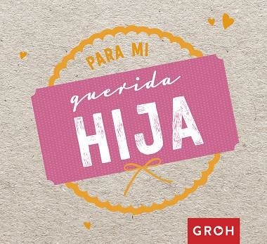 PARA MI QUERIDA HIJA | 9788490680711 | Llibreria Geli - Llibreria Online de Girona - Comprar llibres en català i castellà