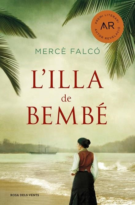 L'ILLA DE BEMBé | 9788416930166 | FALCÓ,MERCÈ | Llibreria Geli - Llibreria Online de Girona - Comprar llibres en català i castellà