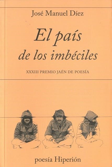 EL PAíS DE LOS IMBéCILES | 9788490021118 | DÍEZ,JOSÉ MANUEL | Llibreria Geli - Llibreria Online de Girona - Comprar llibres en català i castellà