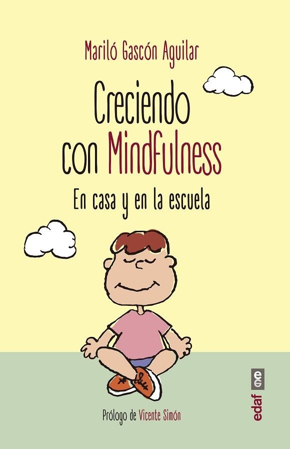 CRECIENDO CON MINDFULNESS EN CASA Y EN LA ESCUELA | 9788441437975 | GASCÓN AGUILAR,MARILÓ | Llibreria Geli - Llibreria Online de Girona - Comprar llibres en català i castellà