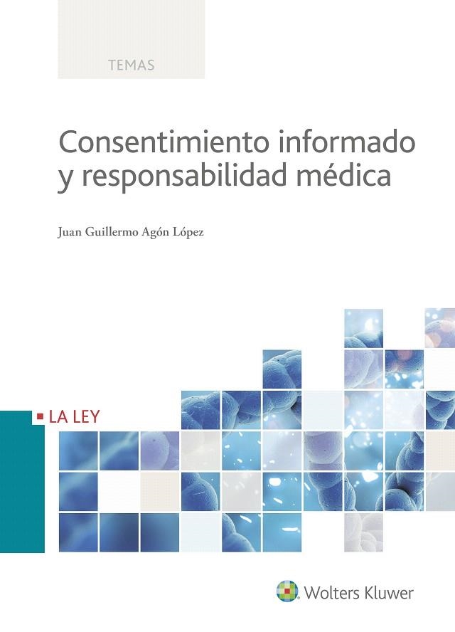 CONSENTIMIENTO INFORMADO Y RESPONSABILIDAD MéDICA | 9788490206621 | AGÓN LÓPEZ,JUAN GUILLERMO | Llibreria Geli - Llibreria Online de Girona - Comprar llibres en català i castellà