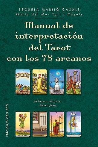 MANUAL DE INTERPRETACIóN DEL TAROT CON LOS 78 ARCANOS | 9788491112563 | TORT I CASALS,MARIA DEL MAR | Llibreria Geli - Llibreria Online de Girona - Comprar llibres en català i castellà