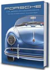 PORSCHE.LOS MODELOS LEGENDARIOS | 9788416279708 | RAPELLI,ANDREA | Llibreria Geli - Llibreria Online de Girona - Comprar llibres en català i castellà