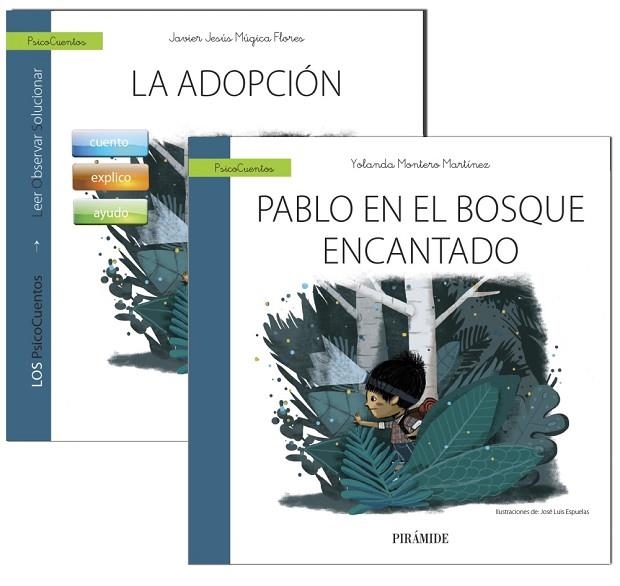 PABLO EN EL BOSQUE ENCANTADO(+GUÍA:LA ADOPCIÓN + CUENTO) | 9788436837476 | MÚGICA FLORES,JAVIER JESÚS/MONTERO MARTÍNEZ,YOLANDA | Llibreria Geli - Llibreria Online de Girona - Comprar llibres en català i castellà