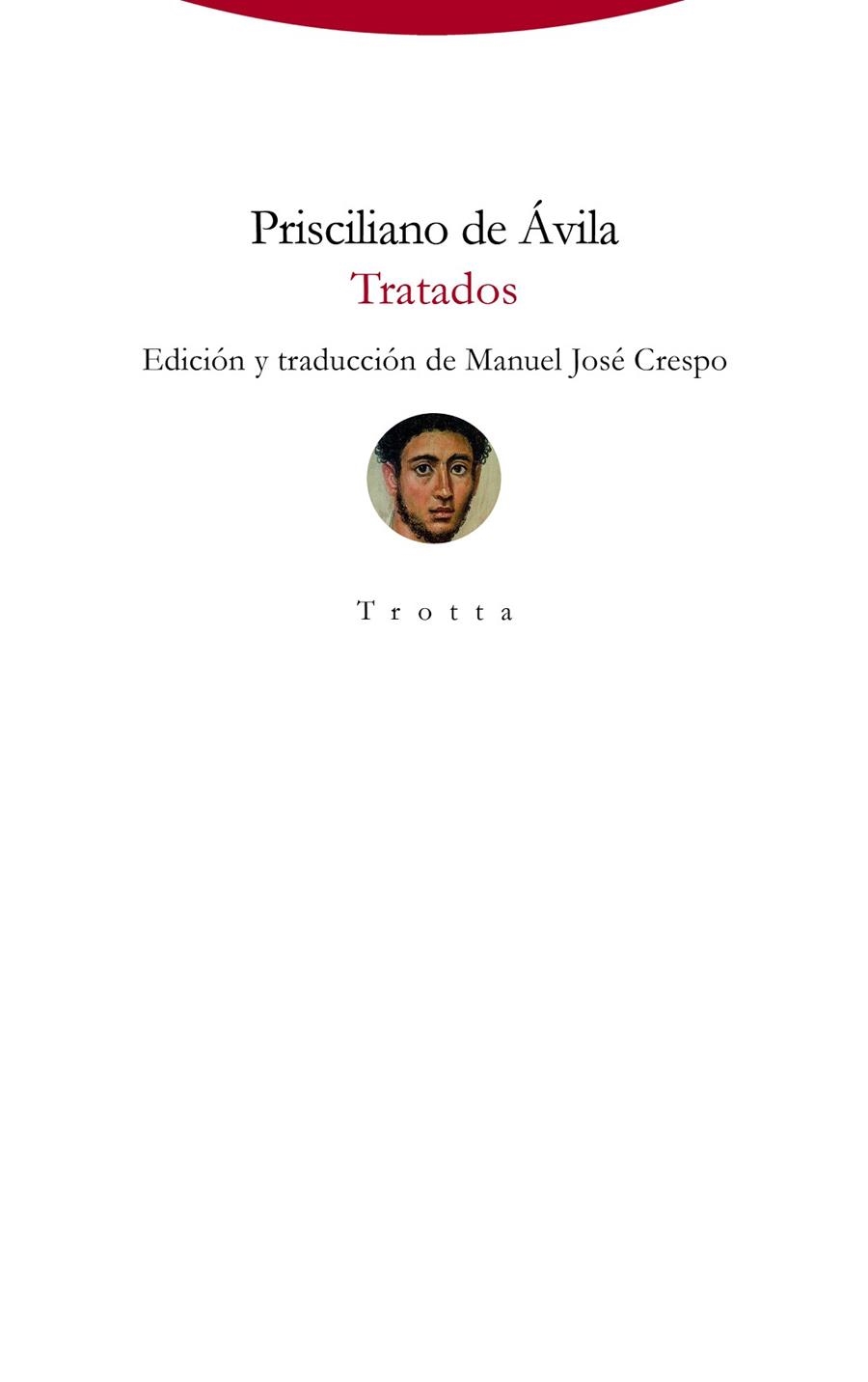 TRATADOS | 9788498797121 | PRISCILIANO DE ÁVILA | Llibreria Geli - Llibreria Online de Girona - Comprar llibres en català i castellà