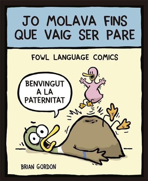 JO MOLAVA FINS QUE VAIG SER PARE | 9788416670352 | GORDON,BRIAN | Llibreria Geli - Llibreria Online de Girona - Comprar llibres en català i castellà