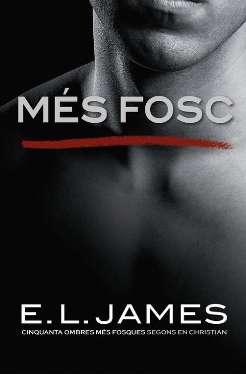 MÉS FOSC(CINQUANTA OMBRES SEGONS EN CHRISTIAN GREY-2) | 9788416930562 | JAMES.E.L. | Llibreria Geli - Llibreria Online de Girona - Comprar llibres en català i castellà