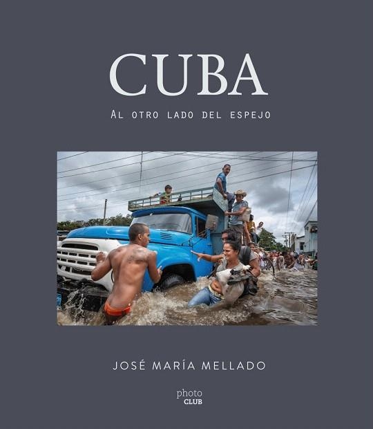 CUBA.AL OTRO LADO DEL ESPEJO | 9788441538504 | MELLADO,JOSÉ MARÍA | Llibreria Geli - Llibreria Online de Girona - Comprar llibres en català i castellà