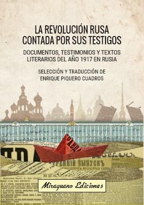 LA REVOLUCIóN RUSA CONTADA POR SUS TESTIGOS | 9788478134663 | PIQUERO CUADROS,ENRIQUE | Llibreria Geli - Llibreria Online de Girona - Comprar llibres en català i castellà