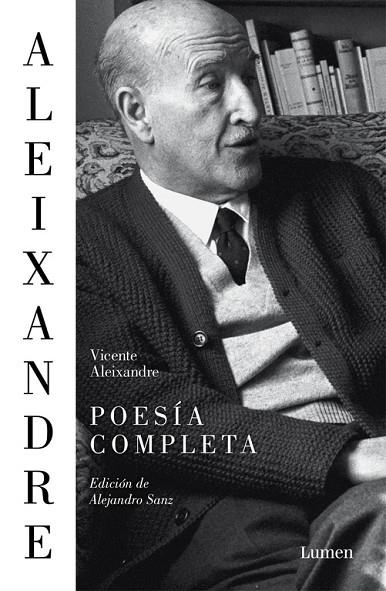 POESÍA COMPLETA (ED DE ALEJANDRO SANZ) | 9788426402813 | ALEIXANDRE,VICENTE  | Llibreria Geli - Llibreria Online de Girona - Comprar llibres en català i castellà