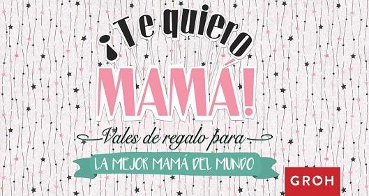 VALES REGALO PARA LA MEJOR MAMá DEL MUNDO | 9788490680667 | GROH | Llibreria Geli - Llibreria Online de Girona - Comprar llibres en català i castellà