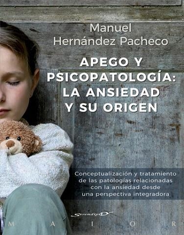 APEGO Y PSICOPATOLOGÍA.LA ANSIEDAD Y SU ORIGEN | 9788433029492 | HERNÁNDEZ PACHECHO,MANUEL | Llibreria Geli - Llibreria Online de Girona - Comprar llibres en català i castellà