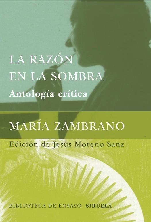 LA RAZON EN LA SOMBRA | 9788478447916 | ZAMBRANO,MARIA | Llibreria Geli - Llibreria Online de Girona - Comprar llibres en català i castellà