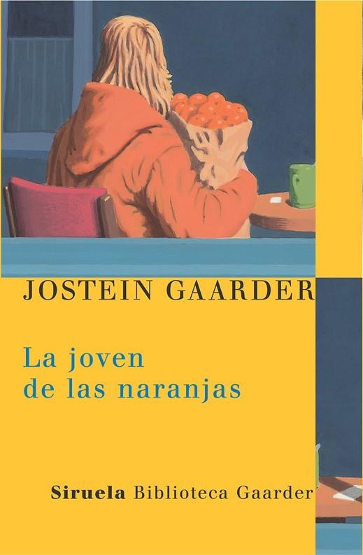 LA JOVEN DE LAS NARANJAS | 9788478448166 | GAARDER, JOSTEIN | Llibreria Geli - Llibreria Online de Girona - Comprar llibres en català i castellà