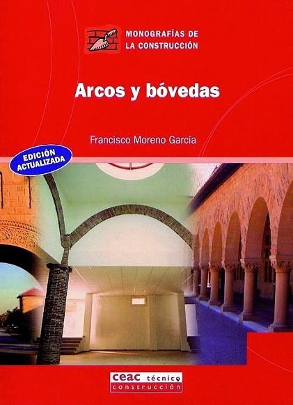 ARCOS Y BOVEDAS | 9788432910685 | MORENO GARCIA,FRANCISCO | Libreria Geli - Librería Online de Girona - Comprar libros en catalán y castellano