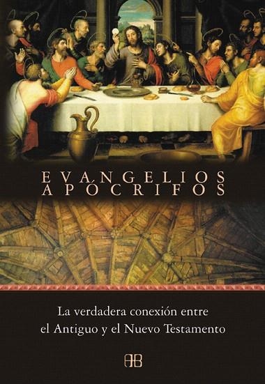 EVANGELIOS APOCRIFOS.LA VERDADERA CONEXION ENTRE EL ANTIGUO | 9788489897816 | Llibreria Geli - Llibreria Online de Girona - Comprar llibres en català i castellà