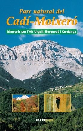 PARC NATURAL DEL CADI-MOIXERO.ITINERARIS PER L'ALT URGELL,BERGUEDÀ I CERDANYA | 9788495695123 | VARIOS AUTORES | Llibreria Geli - Llibreria Online de Girona - Comprar llibres en català i castellà