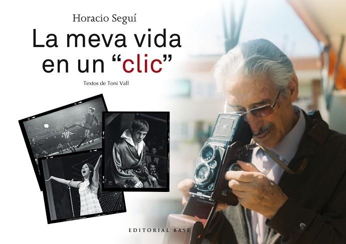 LA MEVA VIDA EN UN "CLIC" | 9788417183141 | SEGUÍ,HORACIO | Llibreria Geli - Llibreria Online de Girona - Comprar llibres en català i castellà