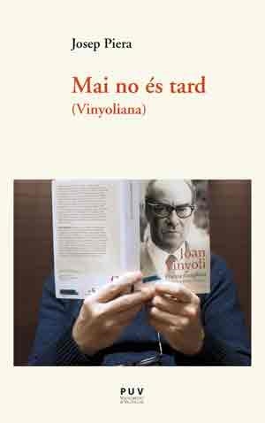 MAI NO ÉS TARD(VINYOLIANA) | 9788437099422 | PIERA RUBIO,JOSEP | Llibreria Geli - Llibreria Online de Girona - Comprar llibres en català i castellà