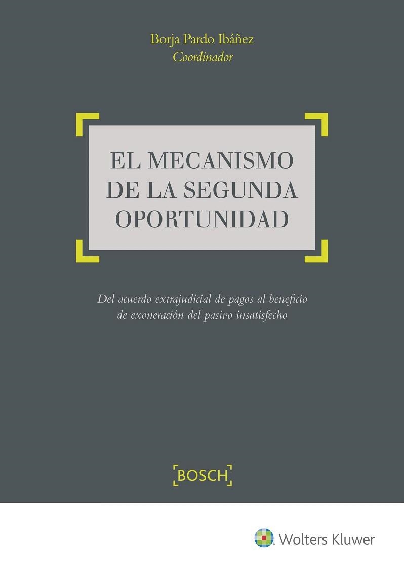 EL MECANISMO DE LA SEGUNDA OPORTUNIDAD | 9788490902554 | PARDO IBAÑEZ,BORJA | Llibreria Geli - Llibreria Online de Girona - Comprar llibres en català i castellà