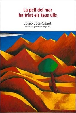 LA PELL DEL MAR HA TRIAT ELS TEUS ULLS | 9788494739927 | BOTA-GIBERT,JOSEP | Llibreria Geli - Llibreria Online de Girona - Comprar llibres en català i castellà