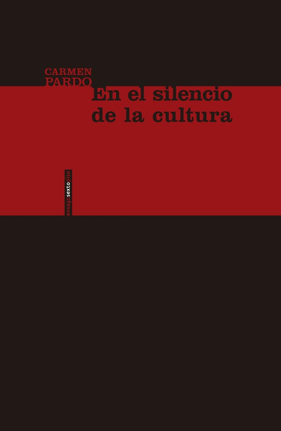 EN EL SILENCIO DE LA CULTURA | 9788416358946 | PARDO,CARMEN | Llibreria Geli - Llibreria Online de Girona - Comprar llibres en català i castellà