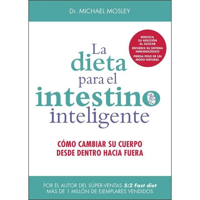 LA DIETA PARA EL INTESTINO INTELIGENTE | 9788497991650 | MOSLEY,MICHAEL | Llibreria Geli - Llibreria Online de Girona - Comprar llibres en català i castellà