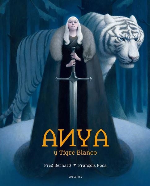 ANYA Y TIGRE BLANCO | 9788414010891 | BERNARD,FRED | Llibreria Geli - Llibreria Online de Girona - Comprar llibres en català i castellà