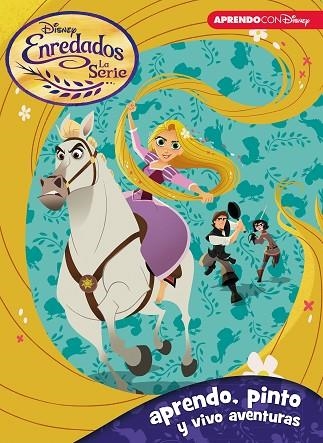 ENREDADOS.LA SERIE (APRENDO, PINTO Y VIVO AVENTURAS CON DISNEY) | 9788416931316 | Llibreria Geli - Llibreria Online de Girona - Comprar llibres en català i castellà