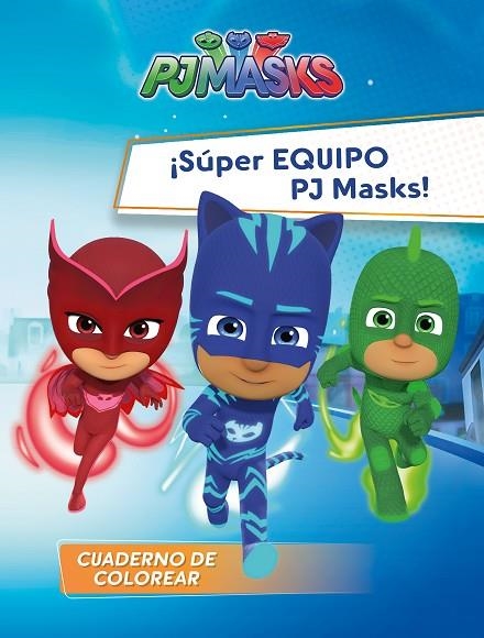 SÚPER EQUIPO PJ MASKS! (PJ MASKS. ACTIVIDADES) | 9788448849566 | Llibreria Geli - Llibreria Online de Girona - Comprar llibres en català i castellà