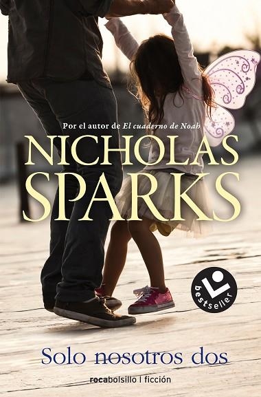 SOLO NOSOTROS DOS | 9788416240968 | SPARKS,NICHOLAS | Llibreria Geli - Llibreria Online de Girona - Comprar llibres en català i castellà