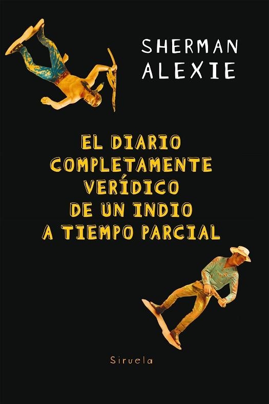 EL DIARIO COMPLETAMENTE VERíDICO DE UN INDIO A TIEMPO PARCIAL | 9788417151966 | ALEXIE,SHERMAN | Llibreria Geli - Llibreria Online de Girona - Comprar llibres en català i castellà