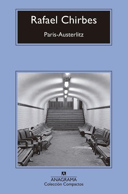 PARÍS-AUSTERLITZ | 9788433960139 | CHIRBES,RAFAEL | Llibreria Geli - Llibreria Online de Girona - Comprar llibres en català i castellà